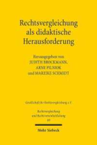 Rechtsvergleichung als didaktische Herausforderung (Rechtsvergleichung und Rechtsvereinheitlichung / RuR 69) （2020. VIII, 166 S. 232 mm）