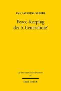 Peace-Keeping der 5. Generation? : Die Afghanistanmission der Vereinten Nationen und ihre Bedeutung für deren Friedenssicherungspraxis. Dissertationsschrift (Jus Internationale et Europaeum / JusIntEu 167) （2020. XV, 241 S. 232 mm）