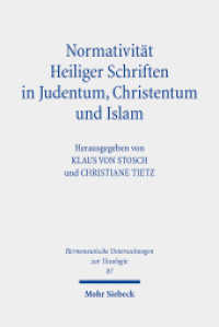 Normativität Heiliger Schriften in Judentum, Christentum und Islam (Hermeneutische Untersuchungen zur Theologie / HUTh) （2022. VIII, 208 S.）