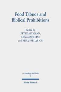 Food Taboos and Biblical Prohibitions : Reassessing Archaeological and Literary Perspectives (Archaeology and Bible 2) （2020. VI, 158 S. 232 mm）