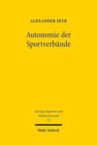 Autonomie der Sportverbände : Eine Untersuchung zu wettbewerbsrechtlichen Grenzen der Sportverbandsautonomie insbesondere im Verhältnis gegenüber Dritten. Dissertationsschrift (Geistiges Eigentum und Wettbewerbsrecht GEuWR 157) （2020. XIV, 258 S. 232 mm）
