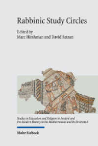 Rabbinic Study Circles : Aspects of Jewish Learning in its Late Antique Context (Studies in Education and Religion in Ancient and Pre-Modern History in the Mediterranean and Its Enviro) （2020. V, 153 S. 238 mm）