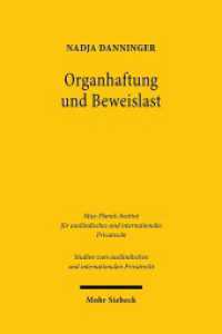 Organhaftung und Beweislast : Dissertationsschrift (Studien zum ausländischen und internationalen Privatrecht / StudIPR 446) （2020. XXVII, 228 S. 233 mm）