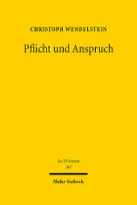 Pflicht und Anspruch : Zugleich ein Beitrag zur Bedeutung subjektiver Rechte im Privatrecht. Habilitationsschrift (Jus Privatum 247) （2021. XXIV, 286 S. 241 mm）