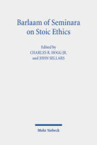 Barlaam of Seminara on Stoic Ethics : Text, Translation, and Interpretative Essays （2022. IX, 229 S.）