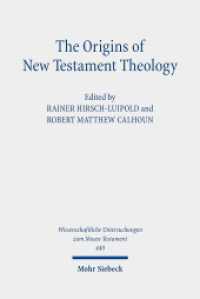 The Origins of New Testament Theology : A Dialogue with Hans Dieter Betz (Wissenschaftliche Untersuchungen zum Neuen Testament 440) （2020. XII, 285 S. 239 mm）