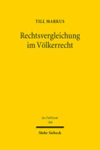 Rechtsvergleichung im Völkerrecht : Habilitationsschrift (Jus Publicum 304) （2021. XXII, 498 S. 244 mm）