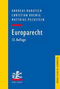 Europarecht (Mohr Lehrbuch / MLB) （13. Aufl. 2023. XXXVI, 675 S.）