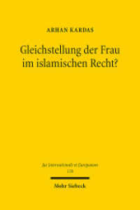 Gleichstellung der Frau im islamischen Recht? (Jus Internationale et Europaeum / JusIntEu 178) （2021. XXIII, 411 S.）