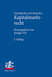 Europäisches und deutsches Kapitalmarktrecht （3. Aufl. 2022. LI, 772 S. 23.2 cm）
