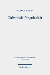 Universale Singularität : Ein Vorschlag zur Denkform christlicher Theologie im Gespräch mit Ernesto Laclau, Alain Badiou und Slavoj Zizek. Dissertationsschrift (Hermeneutische Untersuchungen zur Theologie / HUTh 84) （2021. XIV, 466 S. 238 mm）