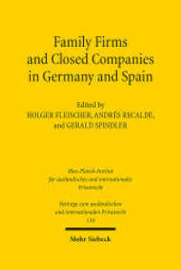 Family Firms and Closed Companies in Germany and Spain (Beiträge zum ausländischen und internationalen Privatrecht BtrIPR 134) （2021. XII, 304 S. 241 mm）