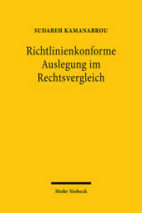 Richtlinienkonforme Auslegung im Rechtsvergleich : Eine Untersuchung am Beispiel des Urlaubsrechts (Rechtsvergleichung und Rechtsvereinheitlichung / RuR 75) （2021. XXVIII, 393 S. 238 mm）
