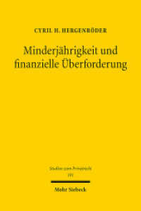 Minderjährigkeit und finanzielle Überforderung : Dissertationsschrift (Studien zum Privatrecht StudPriv 101) （2021. XXIII, 423 S. 232 mm）