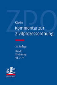 Kommentar zur Zivilprozessordnung : Band 1: Einleitung und    1-77 （24. Aufl. 2024. 1300 S. 240 mm）