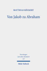 Von Jakob zu Abraham : Studien zum Buch Genesis (Forschungen zum Alten Testament / FAT 147) （2021. XII, 457 S. 242 mm）