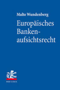 Europäisches Bankenaufsichtsrecht : Grundlagen des Single Rulebooks für Kreditinstitute in Europa （2022. XXXIV, 391 S.）