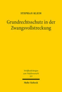 Grundrechtsschutz in der Zwangsvollstreckung : Zur Vereinbarkeit des zwangsvollstreckungsrechtlichen Erwerbs schuldnerfremden Eigentums mit Art. 14 und 19 Abs. 4 GG. Dissertationsschrift (Veröffentlichungen zum Verfahrensrecht / VVerfR 183) （2021. XXIII, 322 S. 232 mm）