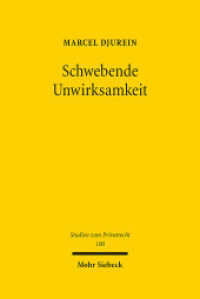 Schwebende Unwirksamkeit : Dissertationsschrift (Studien zum Privatrecht StudPriv 100) （2021. XVII, 284 S. 242 mm）