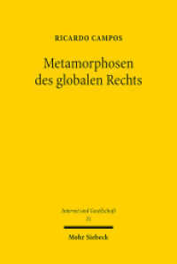 Metamorphosen des globalen Rechts : Vom ius publicum europaeum zum ius digitalis. Dissertationsschrift (Internet und Gesellschaft / IuG 31) （2023. IX, 226 S.）