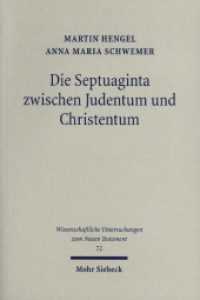 Die Septuaginta zwischen Judentum und Christentum (Wissenschaftliche Untersuchungen zum Neuen Testament 72) （2021. XII, 325 S. 233 mm）
