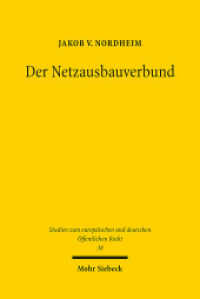 Der Netzausbauverbund : Strukturen des Energienetzausbaus im Europäischen Verwaltungsverbund. Dissertationsschrift (Studien zum europäischen und deutschen Öffentlichen Recht / EuDÖR 38) （2022. XVIII, 413 S. 230 mm）