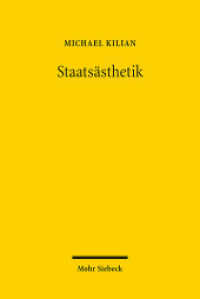 Staatsästhetik : Ausgewählte Schriften （2022. XIV, 277 S. 232 mm）