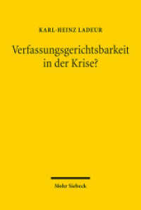 Verfassungsgerichtsbarkeit in der Krise? : Deutschland, Europa, Nord- und Südamerika （2021. XXI, 592 S. 242 mm）