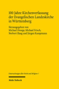 100 Jahre Kirchenverfassung der Evangelischen Landeskirche in Württemberg (Untersuchungen über Recht und Religion URR 1) （2021. XI, 186 S. 233 mm）