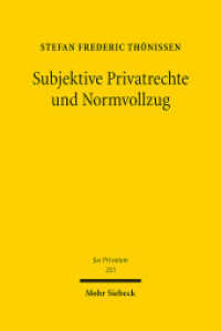 Subjektive Privatrechte und Normvollzug : Habilitationsschrift (Jus Privatum 255) （2022. XXIV, 625 S.）