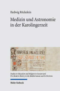 Medizin und Astronomie in der Karolingerzeit : Bibliotheken als Speicher antiken Wissens (Studies in Education and Religion in Ancient and Pre-Modern History in the Mediterranean and Its Enviro) （2023. X, 179 S.）