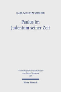 Paulus im Judentum seiner Zeit : Gesammelte Studien (Wissenschaftliche Untersuchungen zum Neuen Testament 489) （2022. X, 493 S.）