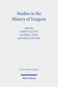 Studies in the History of Exegesis (History of Biblical Exegesis HBE) （2021. XII, 235 S.）
