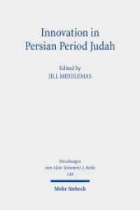 Innovation in Persian Period Judah : Royal and Temple Ideology in Comparative Perspective (Forschungen zum Alten Testament 2. Reihe 144) （2023. VIII, 216 S.）