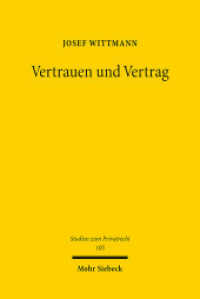 Vertrauen und Vertrag : Risikozuweisung bei anfänglicher Unmöglichkeit. Dissertationsschrift (Studien zum Privatrecht StudPriv) （2022. XIX, 180 S. 232 mm）