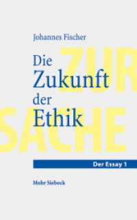 Die Zukunft der Ethik : Ein Essay (Zur Sache. Der Essay 1) （2022. VI, 112 S.）