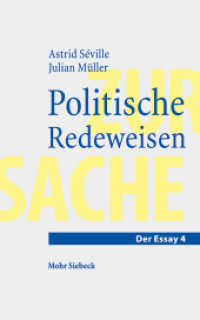 Politische Redeweisen (Zur Sache. Der Essay 4) （2024. V, 116 S. 181 mm）