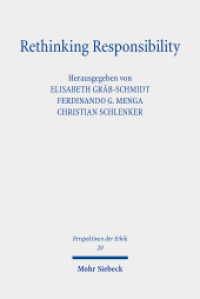 Rethinking Responsibility (Perspektiven der Ethik / PE 20) （2023. VIII, 244 S.）