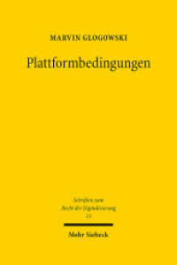 Plattformbedingungen : Zur Wirkung von Dritt-AGB im Marktverhältnis. Dissertationsschrift (Schriften zum Recht der Digitalisierung SRDI) （2022. XXI, 317 S.）