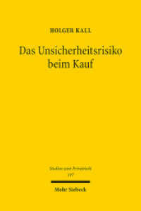 Das Unsicherheitsrisiko beim Kauf : Die Geltendmachung von Gewährleistungsrechten bei Unsicherheiten hinsichtlich eines Mangels. Dissertationsschrift (Studien zum Privatrecht StudPriv 107) （2022. XV, 278 S. 233 mm）