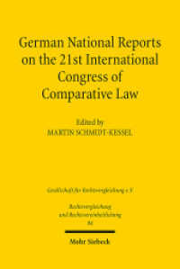 German National Reports on the 21st International Congress of Comparative Law (Rechtsvergleichung und Rechtsvereinheitlichung / RuR 84) （2022. VIII, 746 S.）