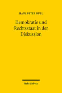 Demokratie und Rechtsstaat in der Diskussion : Über Verfassungsprinzipien und ihre Realisierung. Beiträge aus zwei Jahrzehnten （2023. XXI, 460 S.）
