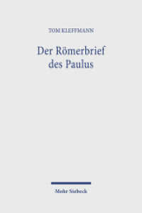 Der Römerbrief des Paulus : Eine Interpretation in systematisch-theologischer Absicht （2022. X, 331 S.）