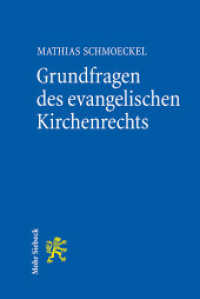 Grundfragen des evangelischen Kirchenrechts （2023. XXII, 382 S.）