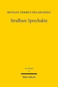 Strafbare Sprechakte : Dogmatik und Legitimation von Äußerungsdelikten. Habilitationsschrift (Jus Poenale 23) （2023. XXVII, 731 S. 232 mm）