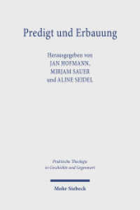 Predigt und Erbauung : Beiträge zu einer Kulturgeschichte der protestantischen Kanzelrede (Praktische Theologie in Geschichte und Gegenwart / PThGG) （2025. 220 S. 232 mm）