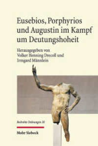 Eusebios, Porphyrios und Augustin im Kampf um Deutungshoheit (Bedrohte Ordnungen / BedrO 20) （2025. VII, 189 S. 232 mm）