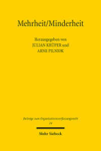 Mehrheit/Minderheit : Über ein notwendiges Strukturmerkmal des demokratischen Verfassungsstaats (Beiträge zum Organisationsverfassungsrecht - OrgVR 14) （2023. VII, 154 S.）
