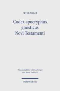 Codex apocryphus gnosticus Novi Testamenti (Wissenschaftliche Untersuchungen zum Neuen Testament 503) （2023. XII, 215 S.）