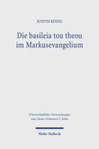 Die basileia tou theou im Markusevangelium : Erzählstrategien und eine Hermeneutik der Körperlichkeit. Dissertationsschrift (Wissenschaftliche Untersuchungen zum Neuen Testament 2. Reihe) （2024. X, 370 S. 232 mm）